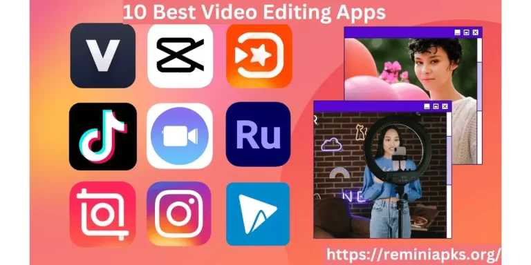 10 Best Video Editing Apps 2024 :To Make Editing A Breeze