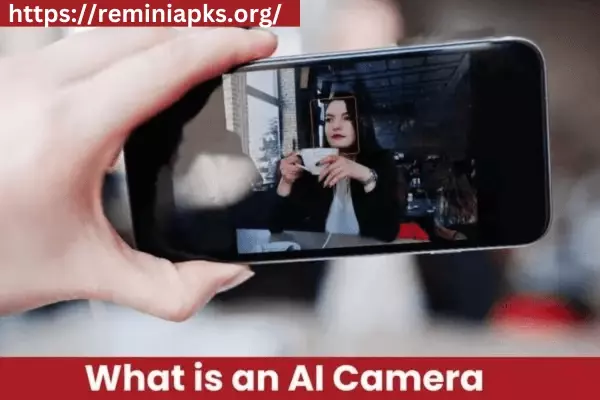 What Is Artificial Intelligence and AI Camera