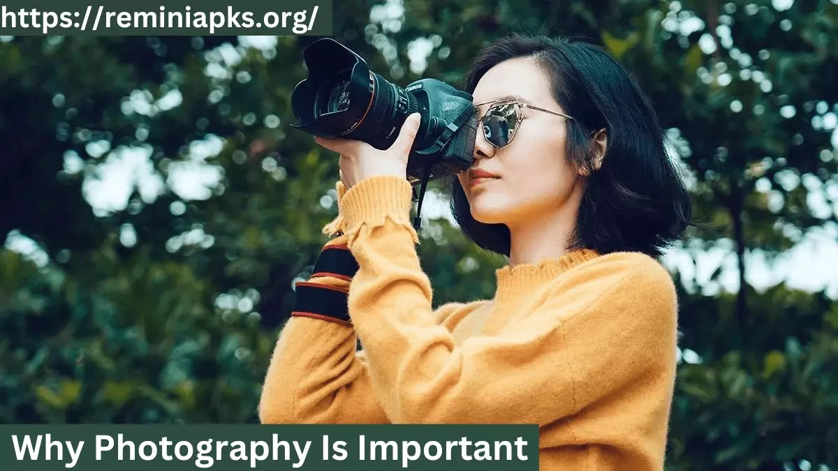 Why Photography Is Important