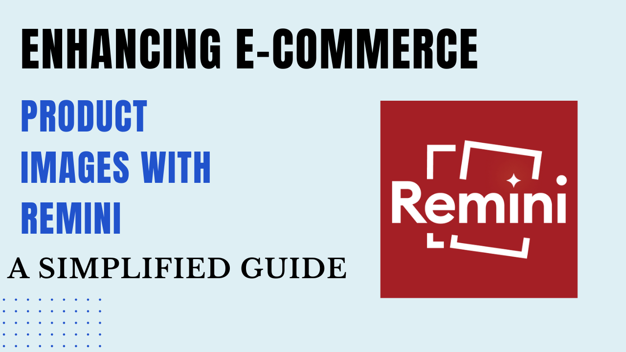 Can I enhance the image quality of ecommerce products with Remini?