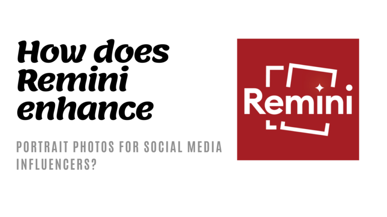 How does Remini Enhance Portrait Photos for Social Media Influencers?
