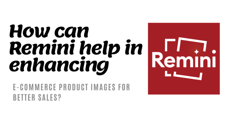 How can Remini help in enhancing e-Commerce Product Images for Better Sales?