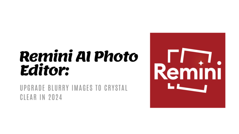 Remini Photo App- Unleash Crystal Clear Photos with Cutting-Edge AI in 2024