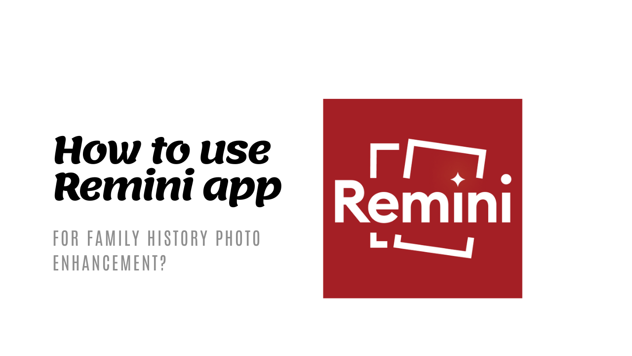 How to use Remini app for family history photo enhancement?