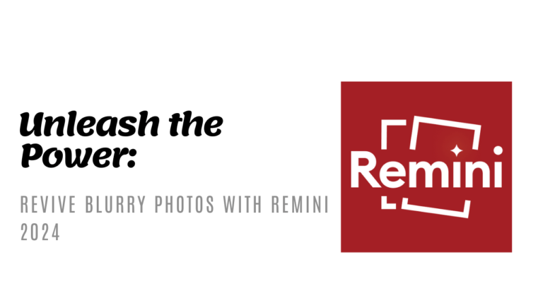 Unleash the Power- Revive Damaged or Blurry Photos with Remini