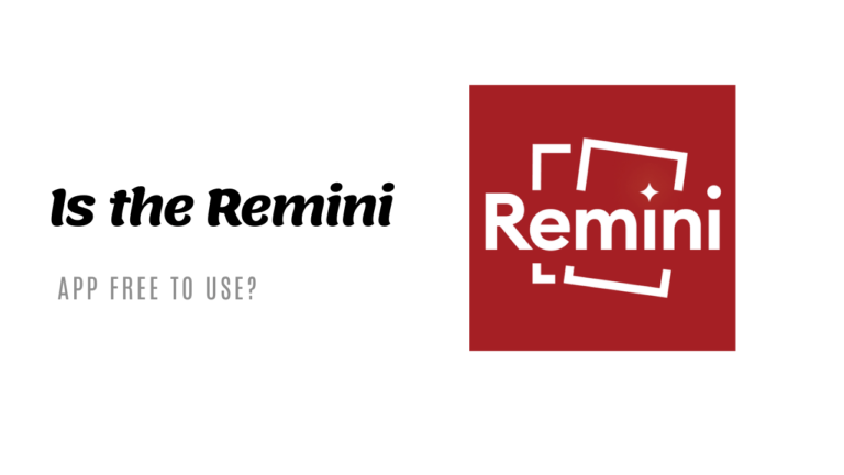 Is the Remini App Free to Use?