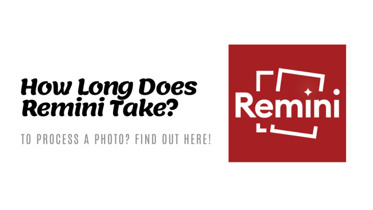 How Long Does it Take for Remini to Process a Photo?